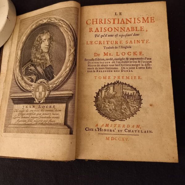 Le Christianisme Raisonnable - Jean Locke Tome 1er - 1715 - Chez L'Honoré & Chatelain à Amsterdam