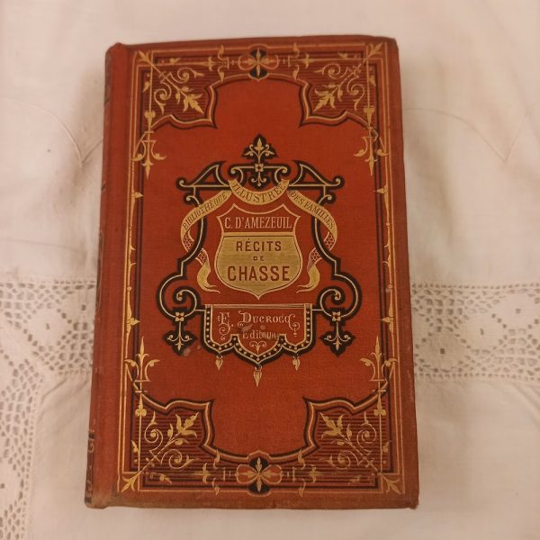 Récits de Chasse par C. d'Amezeuil, édition P Ducrocq, 1885